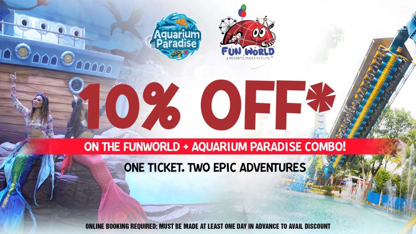 10% OFF on Funworld & Aquarium Paradise Combo Ticket